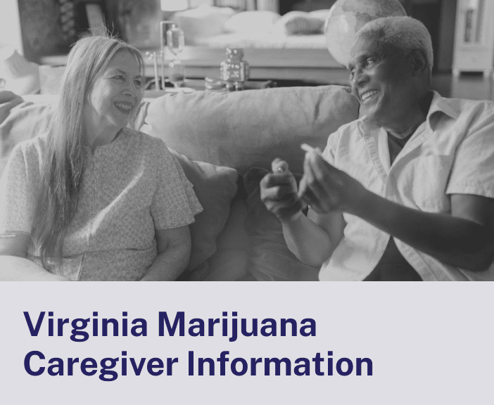 Virginia Marijuana Caregiver Information