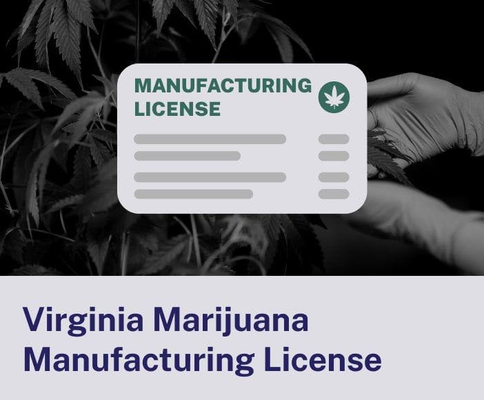 Virginia Marijuana Manufacturing License